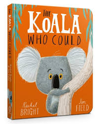The Koala Who Could- Board Book